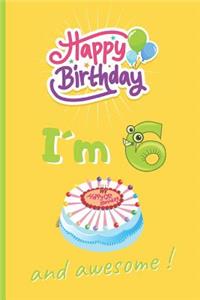 I´m 6 and Awesome!
