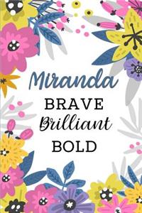 Miranda Brave Brilliant Bold