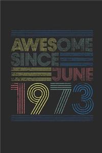 Awesome Since June 1973