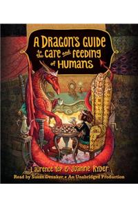 A Dragon's Guide To The Care And Feeding Of Humans