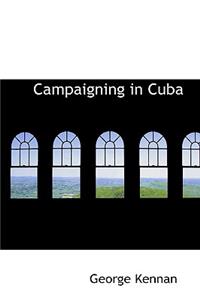 Campaigning in Cuba