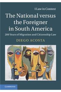 The National versus the Foreigner in South America