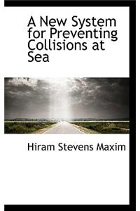 A New System for Preventing Collisions at Sea