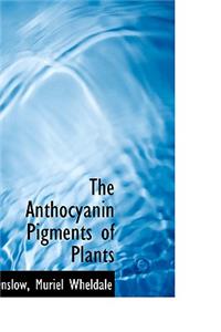 The Anthocyanin Pigments of Plants