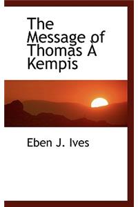 The Message of Thomas a Kempis