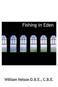 Fishing in Eden