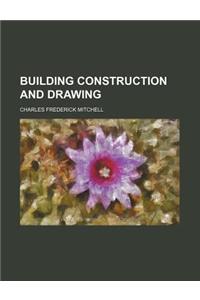 Building Construction and Drawing