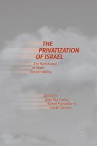 Privatization of Israel: The Withdrawal of State Responsibility