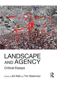 Landscape and Agency