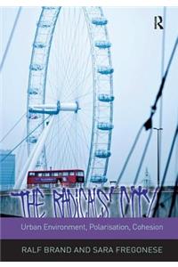 The Radicals' City: Urban Environment, Polarisation, Cohesion