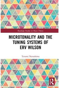 Microtonality and the Tuning Systems of Erv Wilson