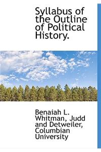 Syllabus of the Outline of Political History.