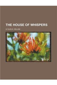 The House of Whispers