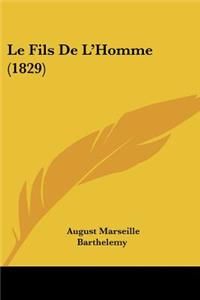 Fils De L'Homme (1829)