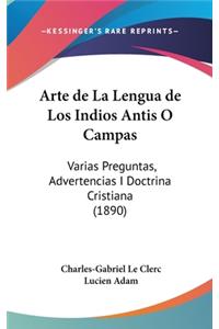 Arte de La Lengua de Los Indios Antis O Campas