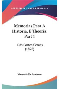 Memorias Para a Historia, E Theoria, Part 1