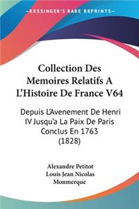 Collection Des Memoires Relatifs A L'Histoire De France V64