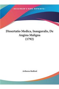 Dissertatio Medica, Inauguralis, de Angina Maligna (1792)