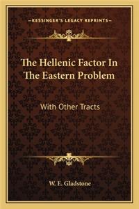 The Hellenic Factor In The Eastern Problem