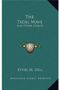 The Tidal Wave
