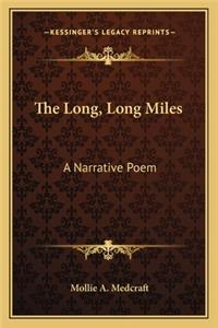 Long, Long Miles: A Narrative Poem