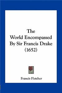 World Encompassed by Sir Francis Drake (1652)