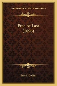 Free at Last (1896)