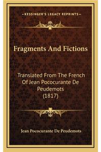 Fragments and Fictions