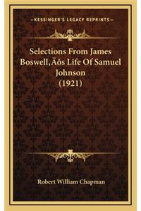 Selections From James Boswell's Life Of Samuel Johnson (1921)