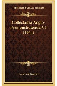 Collectanea Anglo-Premonstratensia V1 (1904)
