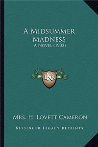 Midsummer Madness