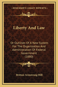 Liberty and Law