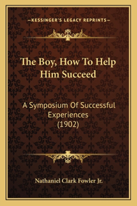 Boy, How To Help Him Succeed