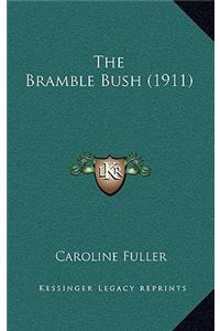 The Bramble Bush (1911)
