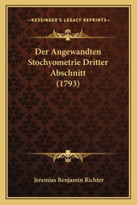 Angewandten Stochyometrie Dritter Abschnitt (1793)