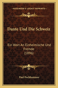 Dante Und Die Schweiz