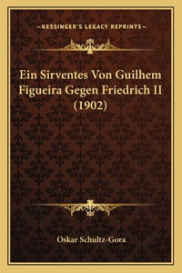 Sirventes Von Guilhem Figueira Gegen Friedrich II (1902)