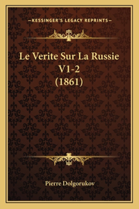 Verite Sur La Russie V1-2 (1861)