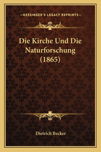 Kirche Und Die Naturforschung (1865)