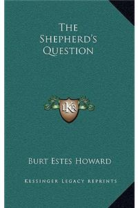 The Shepherd's Question