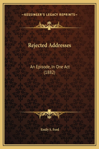 Rejected Addresses