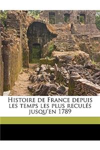 Histoire de France depuis les temps les plus reculés jusqu'en 1789 Volume 3