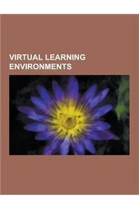 Virtual Learning Environments: E-Learning, Sharable Content Object Reference Model, Moodle, Atutor, Virtual Learning Environment, Stephen Gilfus, Fir