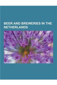 Beer and Breweries in the Netherlands