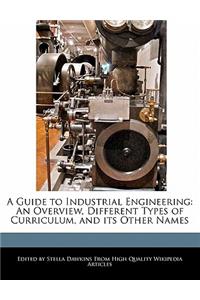 A Guide to Industrial Engineering