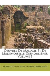 Oeuvres De Madame Et De Mademoiselle Deshoulières, Volume 1