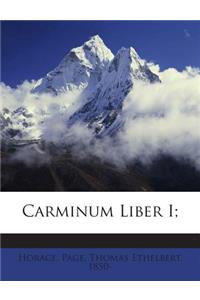 Carminum Liber I;