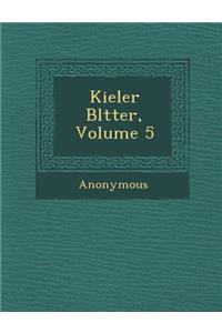 Kieler Bl Tter, Volume 5