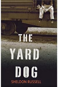 Yard Dog: A Mystery