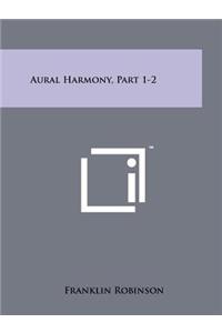 Aural Harmony, Part 1-2